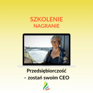 Szkolenie: Przedsiębiorczość - zostań swoim CEO