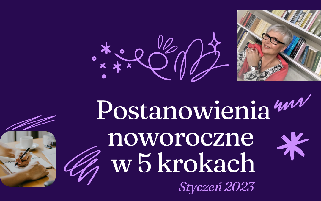 Postanowienia noworoczne w 5 krokach