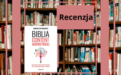 Recenzja: Biblia Content Marketingu