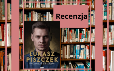Recenzja: Mentalność sportowca (Łukasz Piszczek, Kamil Wódka)