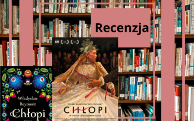 Chłopi – adaptacja powieści W.Reymonta